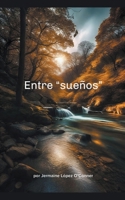 Entre "sueños" B0CPRDJ9NH Book Cover