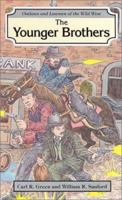 The Younger Brothers (Outlaws and Lawmen of the Wild West) 0894905929 Book Cover