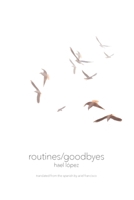 Routines/Goodbyes 1956005455 Book Cover