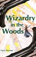 Wizardry in the Woods (Balin's World) B0GYH3JV27 Book Cover