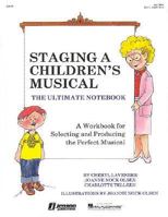 Staging a Children's Musical (Resource) 0793528879 Book Cover