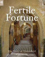 Fertile Fortune: The Story of Tyntesfield 0707803764 Book Cover