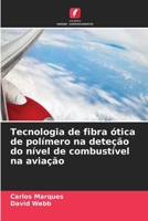 Tecnologia de fibra ótica de polímero na deteção do nível de combustível na aviação (Portuguese Edition) 6630337611 Book Cover