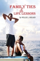 Family Ties and Life Lessons 0999185055 Book Cover