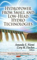 Hydropower from Small and Low-Head Hydro Technologies 1613249853 Book Cover