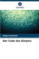 Der Code des Körpers (German Edition) 6202336641 Book Cover