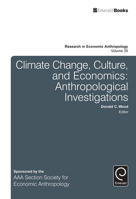 Climate Change, Culture, and Economics: Anthropological Investigations (Research in Economic Anthropology) 1785603612 Book Cover