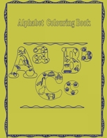 Alphabet Colouring Book: Alphabets to colour with images beginning with the alphabet 1087119286 Book Cover