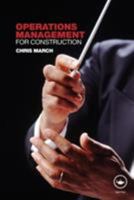 Operations Management for Construction 0415371139 Book Cover