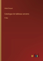 Catalogue de tableaux anciens: 9 Mai 3385042836 Book Cover
