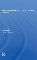 National Security and Public Opinion in Israel 0367153424 Book Cover