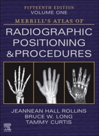 Merrill's Atlas of Radiographic Positioning and Procedures - Volume 1 0323832806 Book Cover