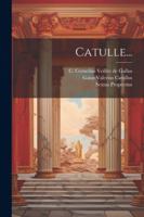 Catulle... (French Edition) 1022593625 Book Cover