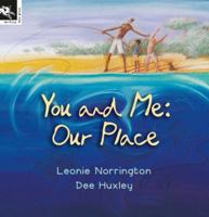 You and Me: Our Place 1876288795 Book Cover