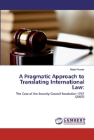 A Pragmatic Approach to Translating International Law 6200262497 Book Cover