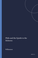 Philo and the Epistle to the Hebrews 9004001182 Book Cover