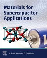 Materials for Supercapacitor Applications 0128198583 Book Cover