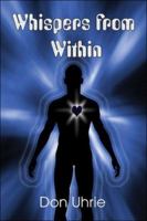 Whispers from Within 1424161762 Book Cover
