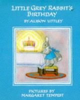 Little Grey Rabbit's Birthday 0001942107 Book Cover