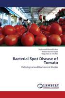 Bacterial Spot Disease of Tomato 3659426644 Book Cover