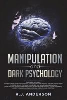 Manipulation and Dark Psychology: 2 Manuscripts - How to Analyze People and Influence Them to Do Anything You Want ... NLP, and Dark Cognitive Behavioral Therapy 1951030702 Book Cover