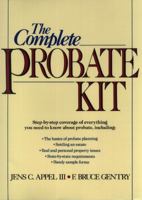 The Complete Probate Kit 0471534927 Book Cover