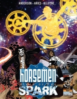 The Horsemen: Birth of the Spark: Softcover Edition B0BD2XPLTL Book Cover