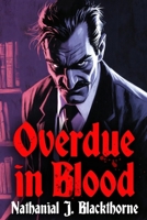 Overdue in Blood B0GDWDNTQ1 Book Cover