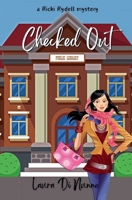 Checked Out (A Ricki Rydell Mystery) B0F6Y4K7TP Book Cover