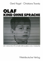 Olaf Kind Ohne Sprache: Die Geschichte Einer Erfolgreichen Therapie 353111865X Book Cover