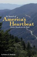 In Search of America's Heartbeat: Twelve Months on the Road 0989200833 Book Cover