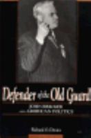 Defender of the Old Guard: John Bricker and American Politics 0814206069 Book Cover