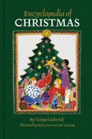 Encyclopedia of Christmas: Nearly 200 Alphabetically Arranged Entries Covering All Aspects of Christmas, Including Folk Customs, Religious Obsrevances, History, Legends, symbols 0780804554 Book Cover