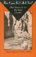 How Come It's Called That? : Place Names in the Big Bend Country 096579850X Book Cover