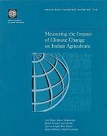 Measuring the Impact of Climate Change on Indian Agriculture 0821341928 Book Cover