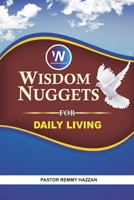 Wisdom Nuggets For Daily Living (Volume 1, 2020) B0882PKP1P Book Cover