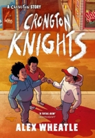 Crongton: Crongton Knights: Book 2 - Winner of the Guardian Children's Fiction Prize 1444974785 Book Cover