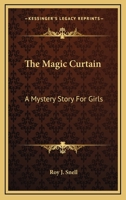 The Magic Curtain 1514295113 Book Cover