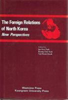 The Foreign Relations of North Korea: A New Perspective (Ifes Research Series, No 33) 0813305691 Book Cover
