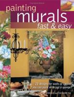 Painting Murals Fast & Easy: 21 designs for walls or canvas you can paint with a sponge 158180573X Book Cover