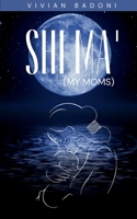 Shi Ma' (My moms) 9358367970 Book Cover