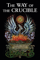 The Way of the Crucible 0892541547 Book Cover