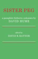 Sister Peg: A pamphlet hitherto unknown by David Hume (Cambridge Studies in the History and Theory of Politics) 052110954X Book Cover