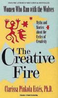 The Creative Fire 1591793874 Book Cover
