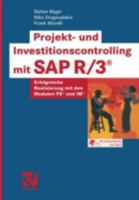 Projekt- Und Investitionscontrolling Mit SAP R/3(r): Erfolgreiche Realisierung Mit Den Modulen PS(R) Und Im(r) 3528057858 Book Cover