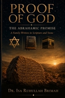 Proof of God: The Abrahamic Promise: A Family Written in Scripture and Stone B0HDH8MGG7 Book Cover