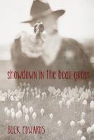 Showdown in the Bear Grass (Marshal Boone Crowe) 1499179308 Book Cover