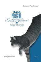Cosa pensano i Gatti Italiani dei Felini Stranieri (Italian Edition) B0FL14MHD1 Book Cover