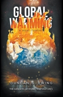 GLOBAL WARMING A Real Threat 1959151061 Book Cover