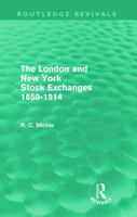 The London and New York Stock Exchanges, 1850-1914 0415665027 Book Cover